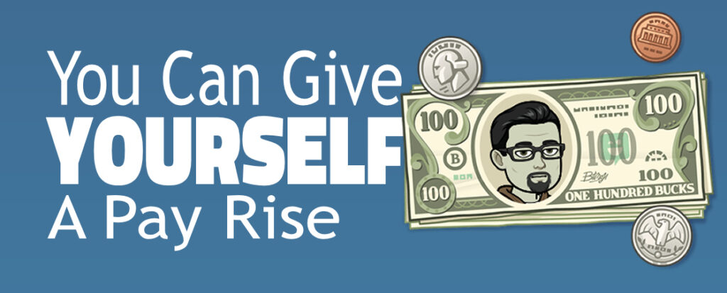 articles you can give yourself a payrise