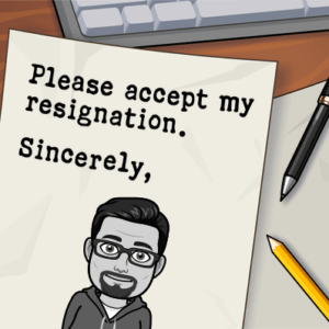 Resignation